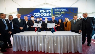 İzmir'in en büyük yatırımında yapım sözleşmesi imzalandı