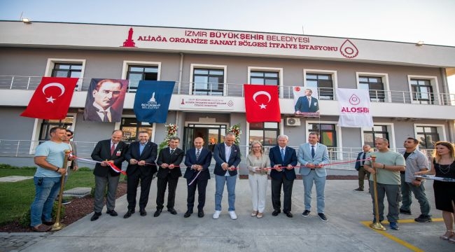 Aliağa Organize Sanayi Bölgesi İtfaiye Merkezi açıldı