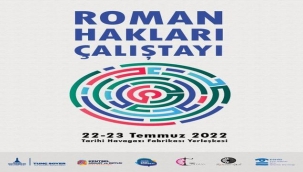 Roman Hakları Çalıştayı düzenleniyor