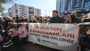 Buca'nın kahramanları evlerine döndü 