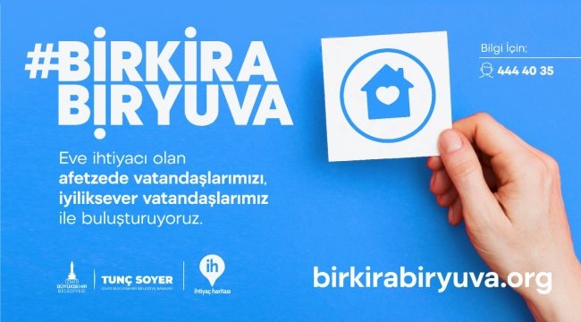 Depremzedeler için ''Bir Kira Bir Yuva'' kampanyası 