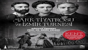 APİKAM Kent Söyleşileri'nde Şark Tiyatrosu'nun İzmir Yolculuğu